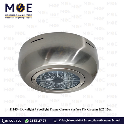 Ceiling Light / Downlight without lamp Chrome Surface Fix Circular E27 15cm | سبوت فارغ مدور ظاهر كروم ثابت
