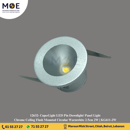 CuperLight LED Pin Downlight/ Panel Light Chrome Ceiling Flush Mounted Circular Warmwhite 2.5cm 2W | KG611-2W | سبوت بين ليد مدور مخفي كروم ورم وايت