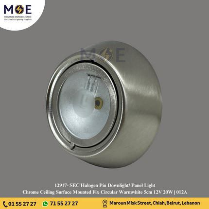 SEC Halogen Pin Downlight/ Panel Light Chrome Ceiling Surface Mounted Fix Circular Warmwhite 5cm 12V 20W | 012A | سبوت بين هالوجين مدور رقيق ظاهر كروم ثابت ورم وايت