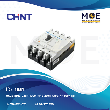 Chint MCCB (NM1-225H/4300/ NM1-250H/4300) 4P 160A Fix | 121215-126609 | دجنتور صناعي
