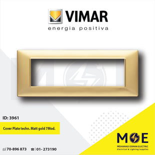 Vimar Plana Cover Plate technopolymer Matt Gold 7module | 14657.25 | بلاك بلاستيك ذهبي ناشف