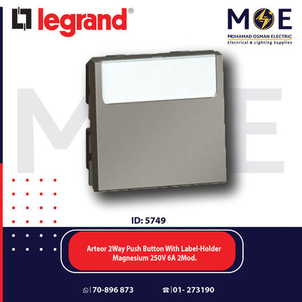 Legrand Arteor 2Way Push Button With Label-Holder Magnesium 250V 6A 2Module | 11572533 | كباس باسم مغنيسيوم