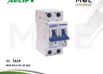 Aelifv MCB AFLV DC 2P 40A | AFL7-63DC-240 | دجنتور كهرباء مجوز - قاطع كهربائي